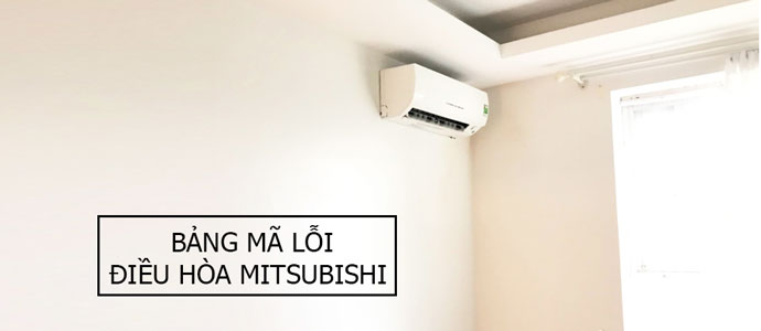Mã lỗi điều hòa Mitsubishi - Hiểu rõ để xử lý nhanh chóng và hiệu quả