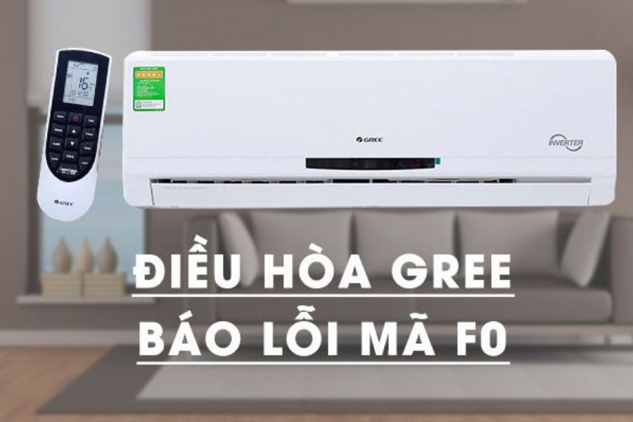 Hướng Dẫn Sửa Lỗi F0 Điều Hòa Gree Tự Làm