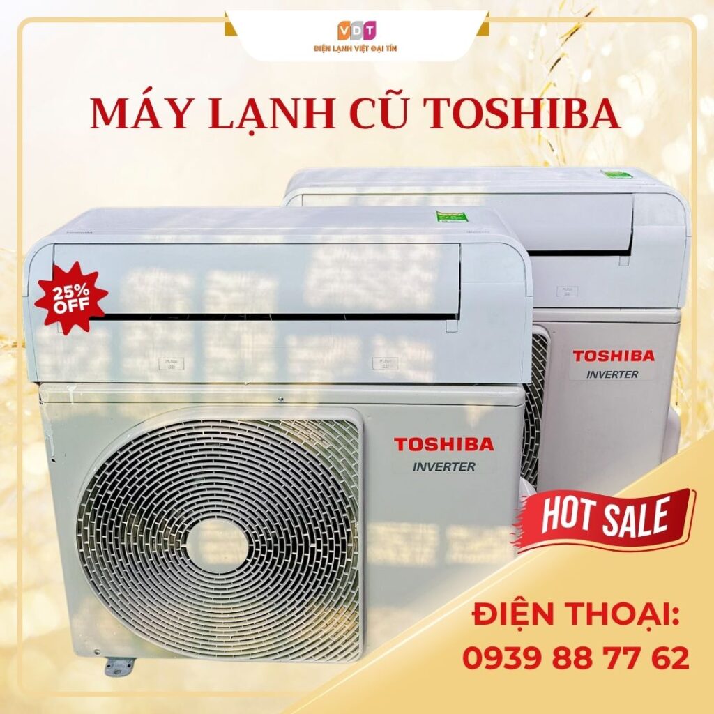 Máy lạnh cũ Toshiba Máy lạnh cũ Toshiba
