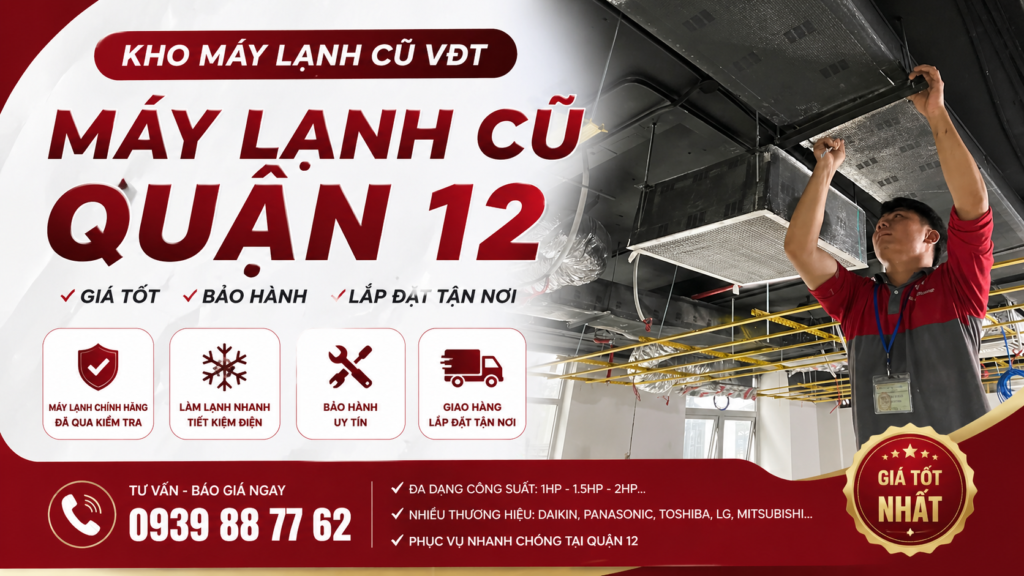 Máy lạnh cũ Quận 12