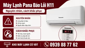 Máy Lạnh Pana Báo Lỗi H11: Nguyên Nhân, Cách Khắc Phục