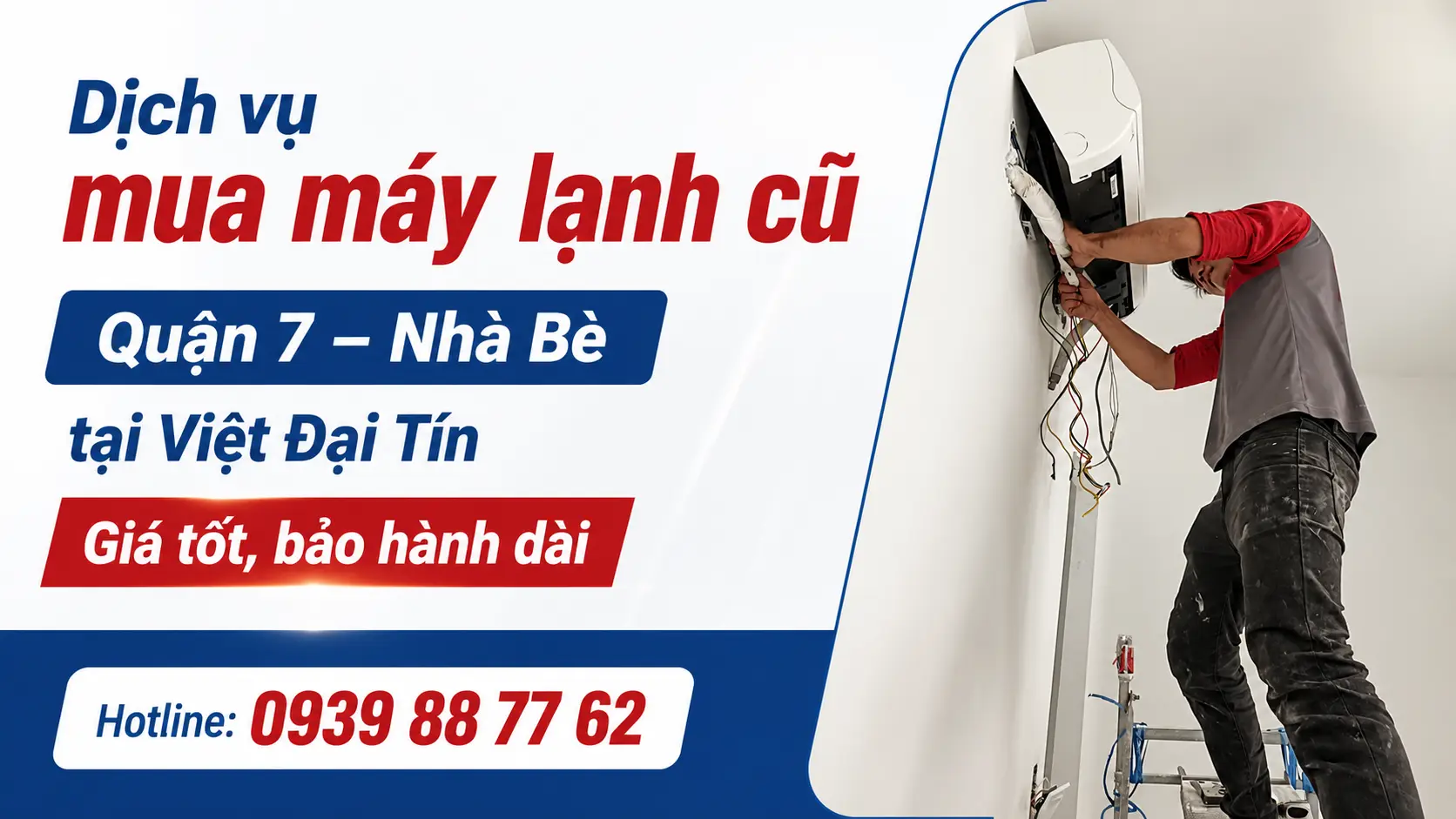 Dịch vụ mua máy lạnh cũ Quận 7 – Nhà Bè tại Việt Đại Tín