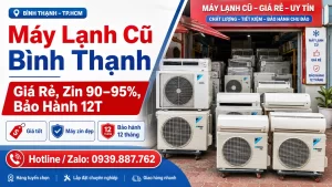 Máy Lạnh Cũ Bình Thạnh Giá Rẻ
